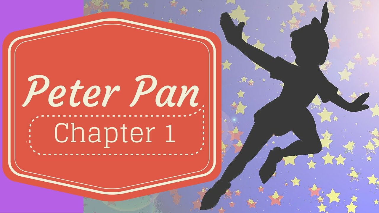 彼得潘的英语名著阅读,彼得潘英文第一章阅读笔记